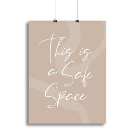 This Is a Safe Space Canvas Print or Poster (Type: Poster Print, size: 24" x 16" / 60cm x 40cm approx)
